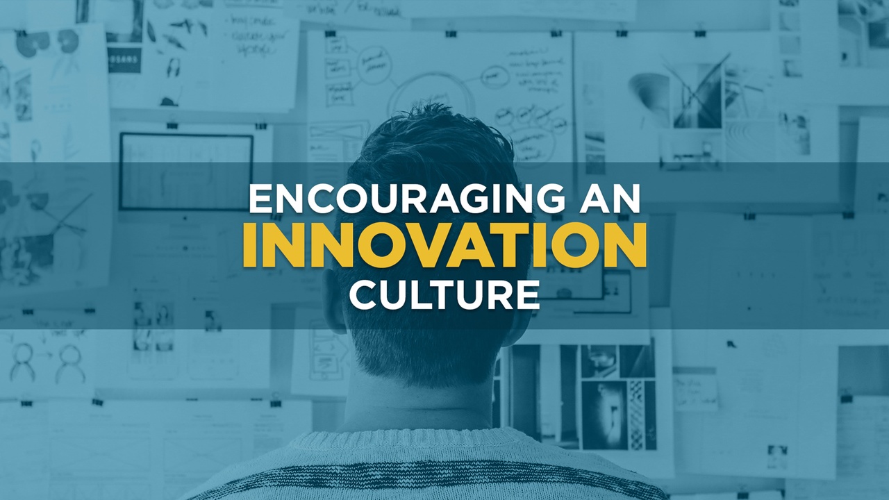 Encouraging An Innovation Culture